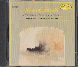 CD「FELIX MENDELSSOHN / PRELUDES, FUGUES, STUDIES 」