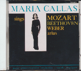 CD「マリア・カラス/モーツアルト、ベートーヴェン＆ウェーバーを歌う」