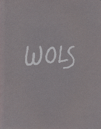 Wols 1913-1951 : 27 March-26 April, 1997