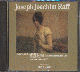 CD「J0seph Joachim Raff / SYMPHONIE "LENORE" Nr.5 po.177 」