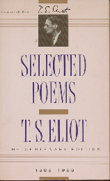 SELECTED POEMS  T.S.ELIOT 1888-1988

