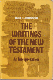 The writings of the New Testament : an interpretation