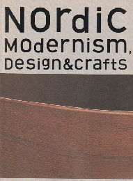 Nordic Modernism, Design & Crafts　北欧モダン デザイン＆クラフト