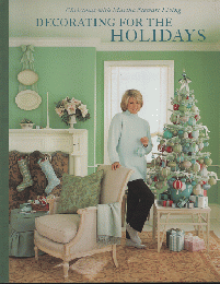 DECORATING　FOR　THE　HOLIDAYS : Christmas with Martha Stewart living