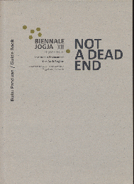 Not A Dead End Biennale Jogja XII