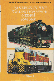 RAILWAYS IN THE TRANSITION FROM STEAM 1940～1965