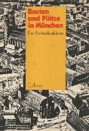 Bauten und Platze in Munchen