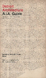 Detroit architecture : A.I.A. guide