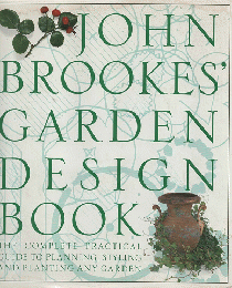 JOHN BROOKES' GARDEN DESIGN BOOK
