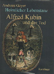 Heimlicher lebenstanz. Alfred Kubin und der Tod