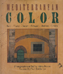 Mediterranean color : Italy, France, Spain, Portugal, Morocco, Greece
