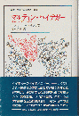 マルティン・ハイデガー : 哲学とイデオロギー ＜叢書・ウニベルシタス 484＞