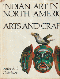INDIAN ART IN NORTH AMERICA   ART AND CRAFTS