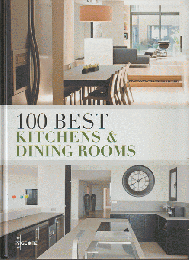 100 BEST KITCHENS & DINING ROOMS