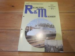 R&M ：Rolling stock & machinery 　1997年 11月号  VOL．5 NO．11
