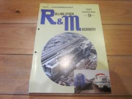R&M ：Rolling stock & machinery 　1997年 9月号  VOL．5 NO．9