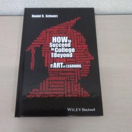 【洋書】How to Succeed in College and Beyond: The Art of Learning
