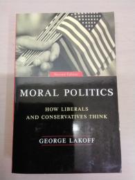 Moral Politics：How Liberals and Conservatives Think