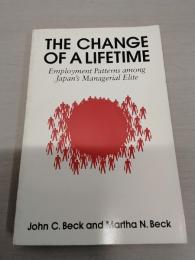 The Change of a Lifetime：Employment Patterns Among Japan's Managerial Elite