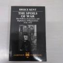 The Spoils of War：The Politics，Economics，and Diplomacy of Reparations 1918-1932 (Clarendon Paperbacks)