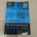 The Oxford Handbook of Police and Policing (Oxford Handbooks in Criminology and Criminal Justice)