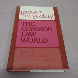 Lawyers in Society：The Common Law World