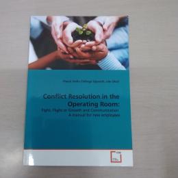 Conflict Resolution in the Operating Room