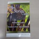 When Stories Clash：Addressing Conflict with Narrative Mediation (Focus Book)