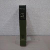 Trinity College Dublin 1592　1952 An Academic History