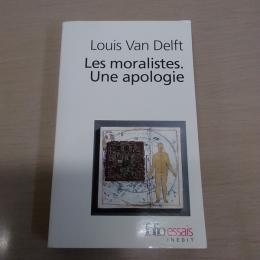 Les Moralistes. Une Apologie