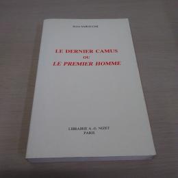Le Dernier Camus Ou Le Premier Homme