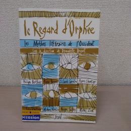 Le regard d'orphee
