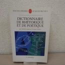 Dictionnaire De LA Rhetorique ET De Poetique