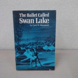 the Ballet Called Swan Lake