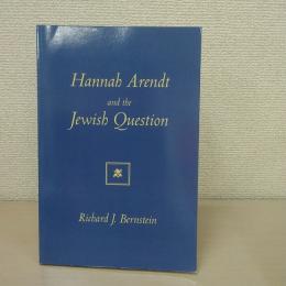 Hannah Arendt and the Jewish Question