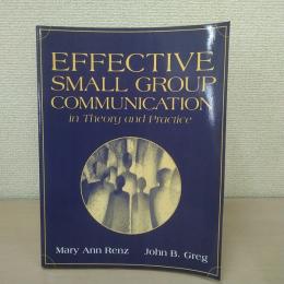 Effective Small Group Communication in Theory and Practice