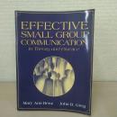 Effective Small Group Communication in Theory and Practice