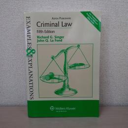 Criminal Law (Examples and Explanations)