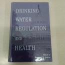 Drinking Water Regulation and Health