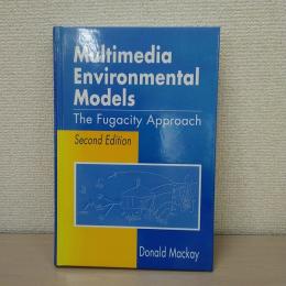 Multimedia Environmental Models：The Fugacity Approach [Second Edition]