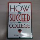 How to Succeed in College