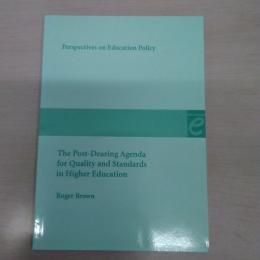 The Post dearing Agenda for Quality and Standards in Higher Education