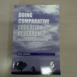 Doing Comparative Education Research Issues and Problems