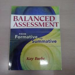 Balanced Assessment From Formative to Summative