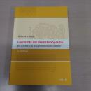 Geschichte Der Deutschen Sprache：Ein Lehrbuch Fur Das Germanistische Studium