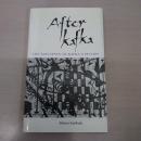 After Kafka: The Influence of Kafka’s Fiction