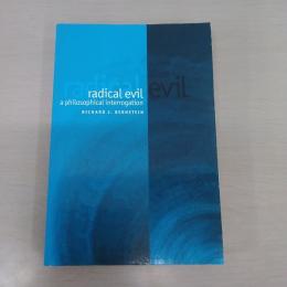 Radical Evil: A Philosophical Interrogation