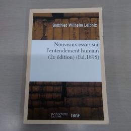 Nouveaux Essais Sur l'Entendement Humain (2e Edition) (Ed.1898) (Philosophie)