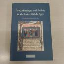 Law，Marriage，and Society in the Later Middle Ages: Arguments about Marriage in Five Courts