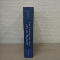 Law，Marriage，and Society in the Later Middle Ages: Arguments about Marriage in Five Courts